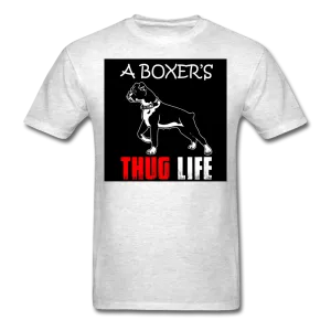 A Boxer's Thug Life Men's T-Shirt