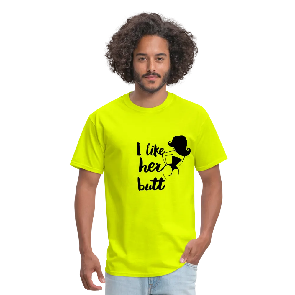 I Like Her Butt Men's T-Shirt