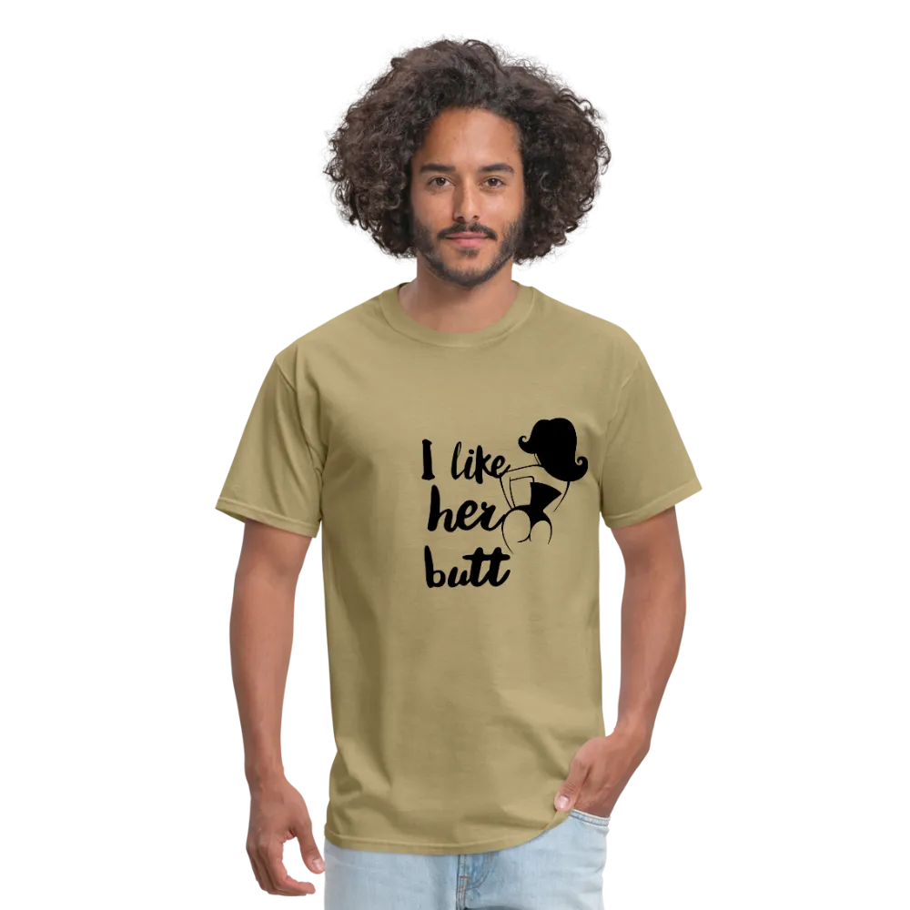 I Like Her Butt Men's T-Shirt