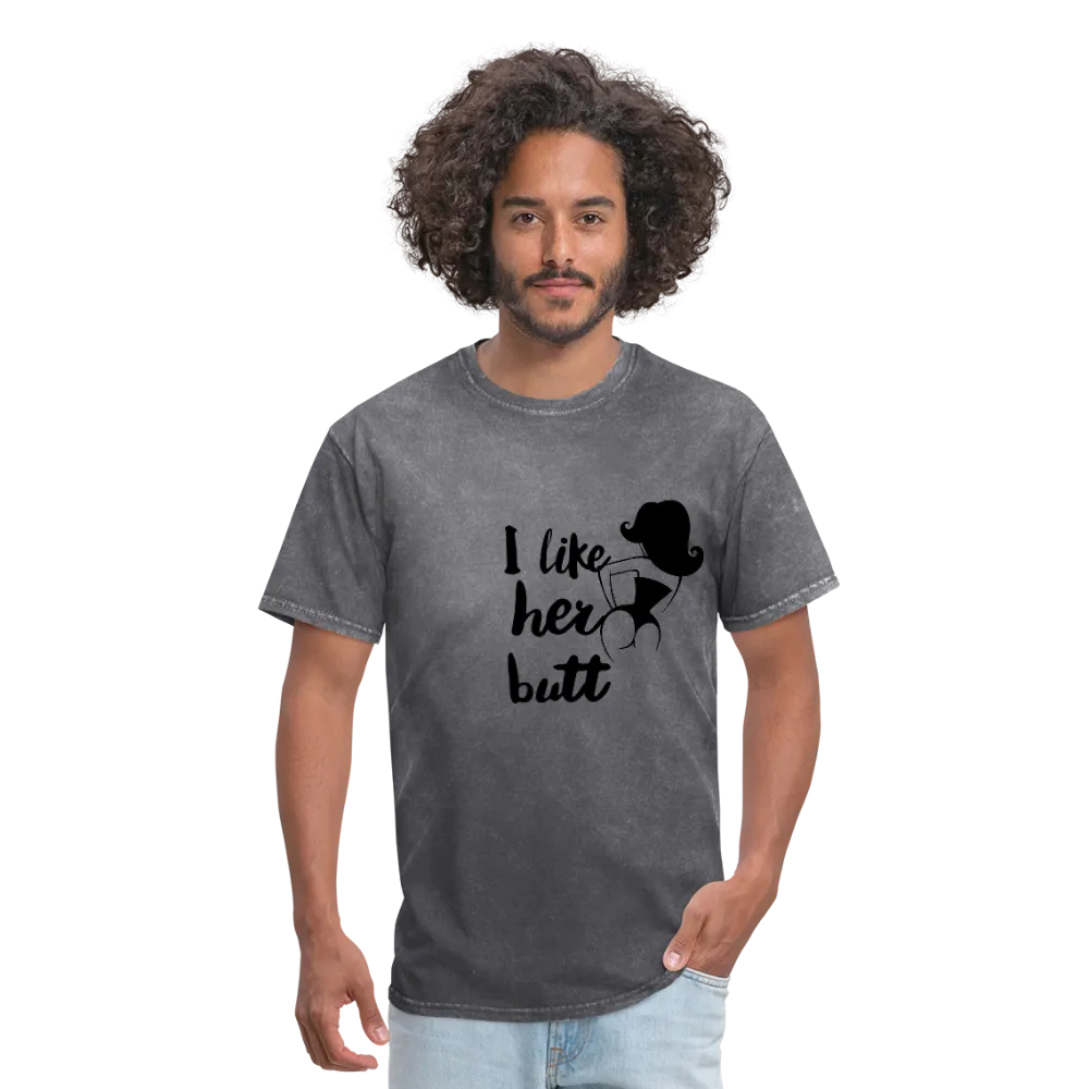 I Like Her Butt Men's T-Shirt