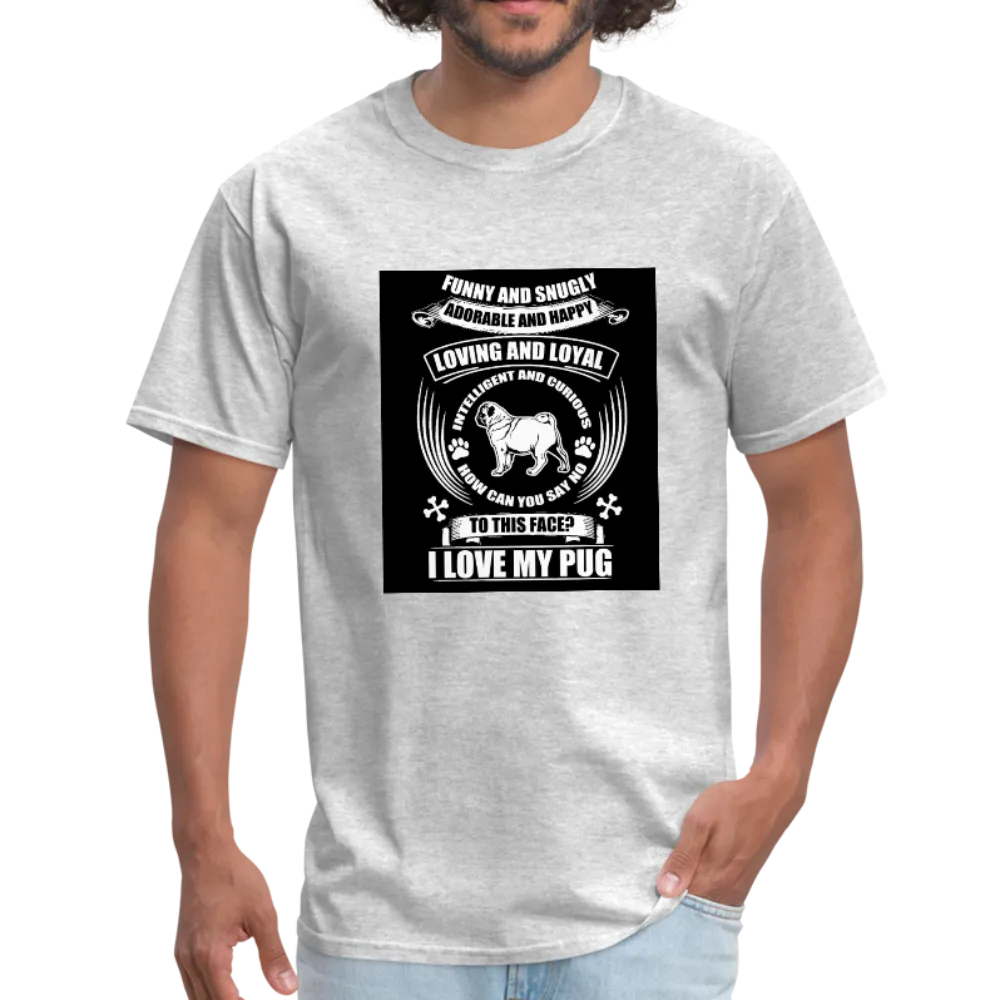 I Love My Pug Men's T-Shirt
