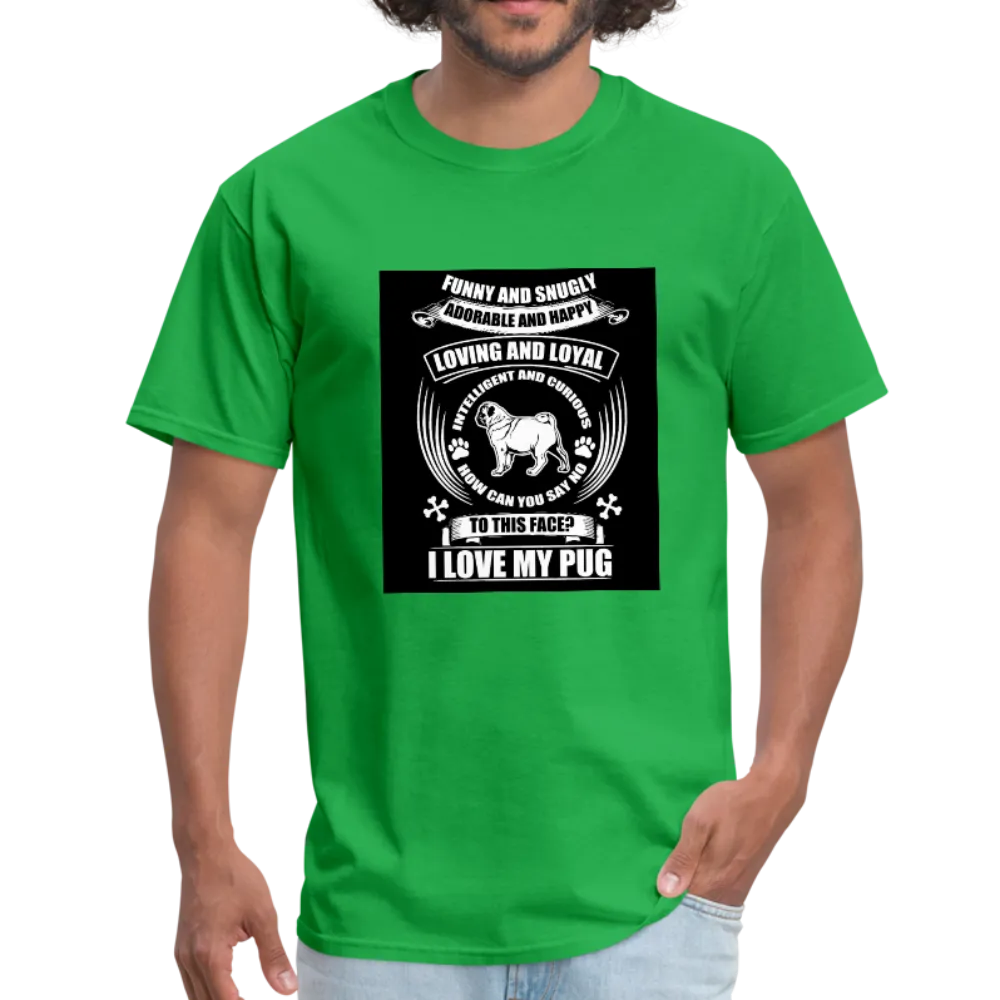 I Love My Pug Men's T-Shirt