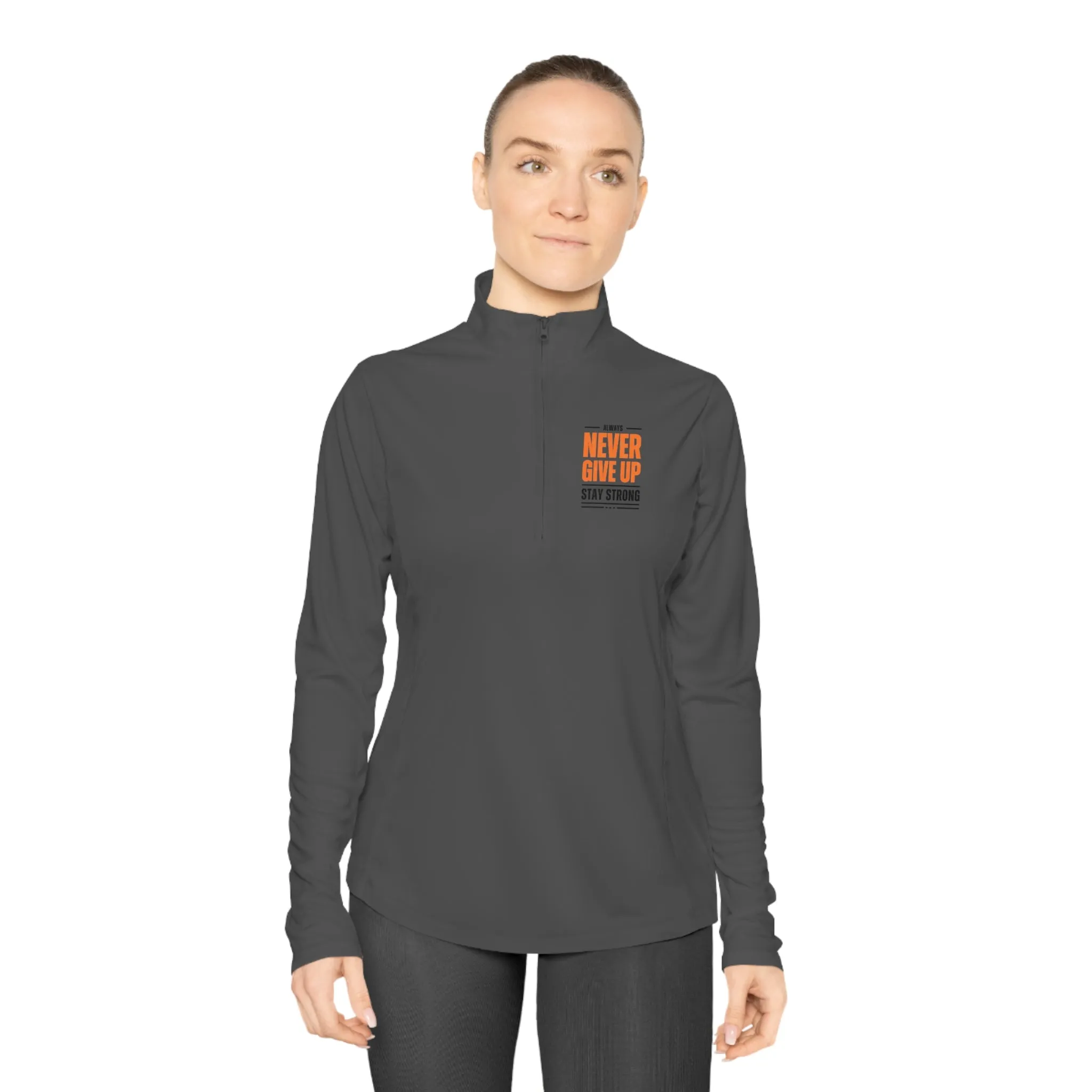 Ladies Quarter-Zip Pullover- Never Give Up