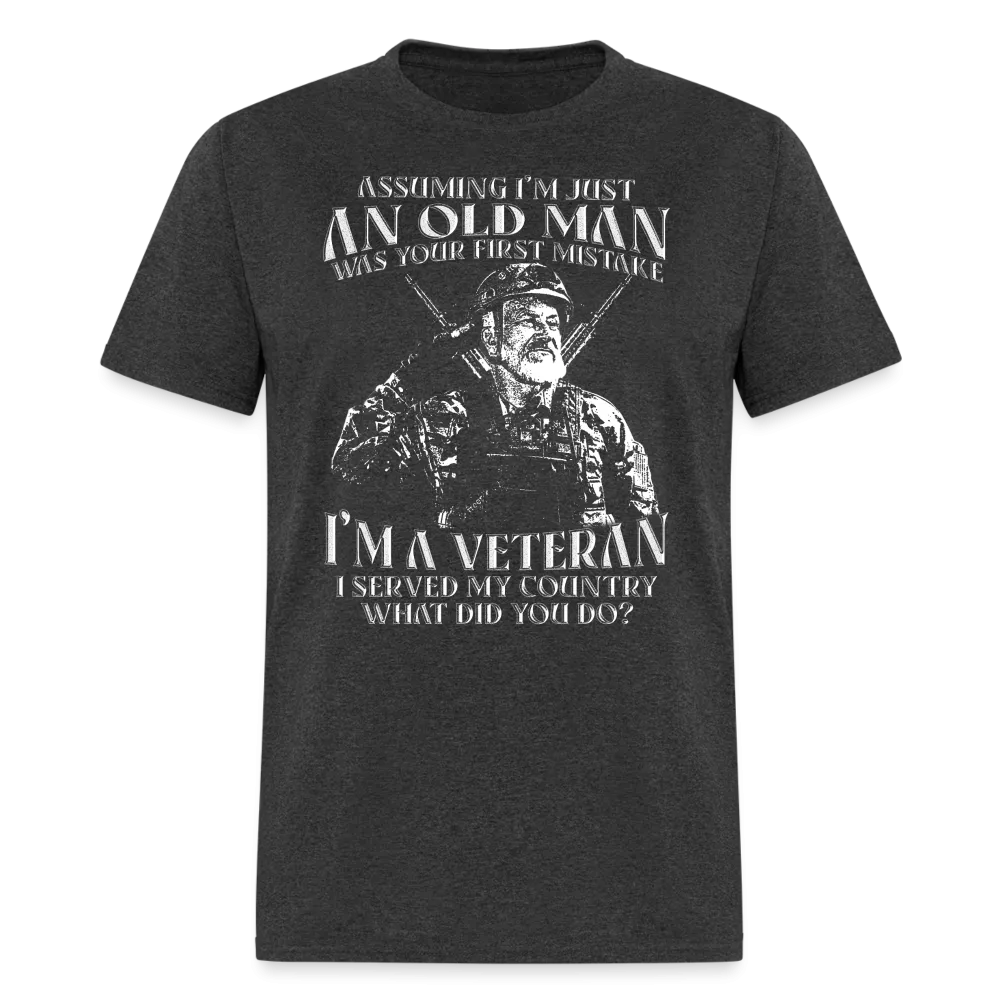 Old Man I'm A Veteran I Served My Country T-Shirt