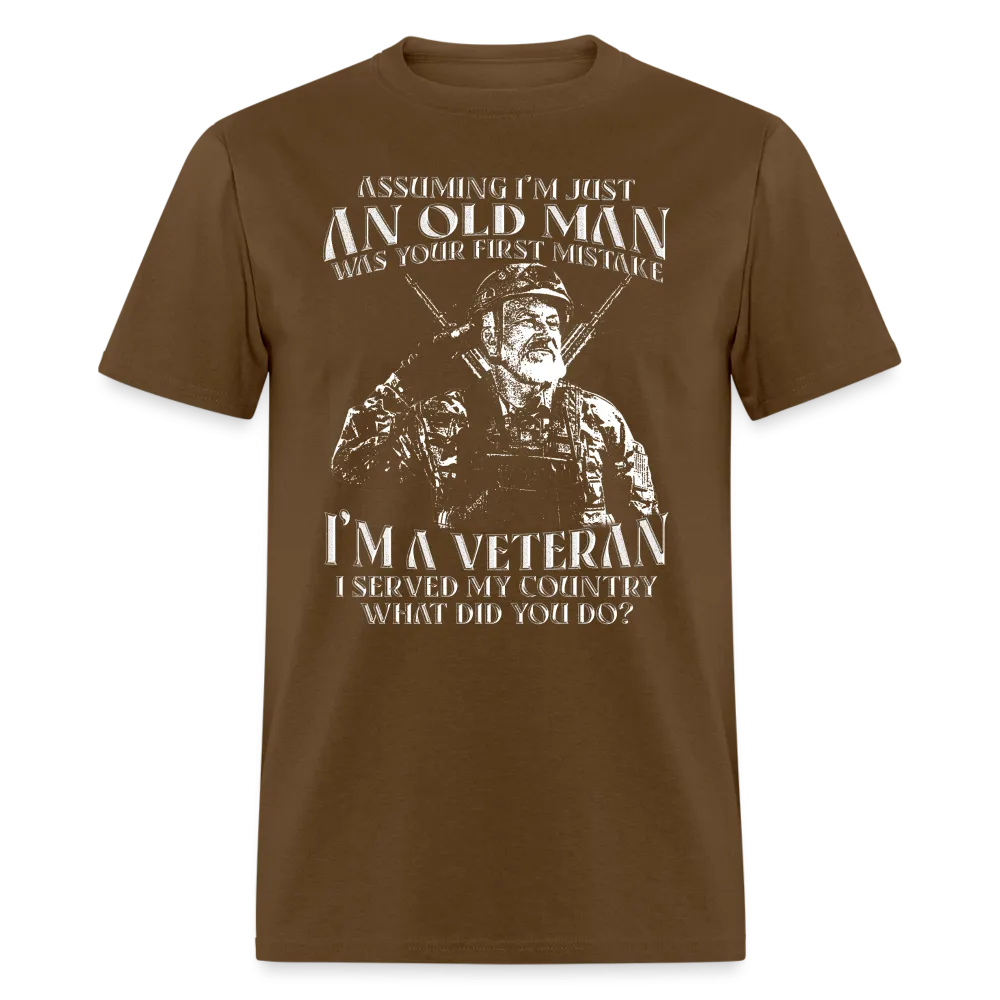 Old Man I'm A Veteran I Served My Country T-Shirt